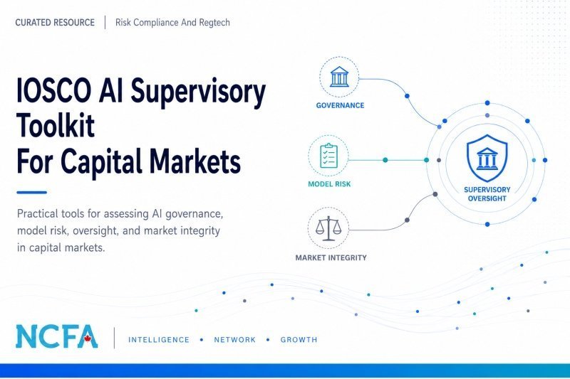 IOSCO AI supervisory toolkit resource covering governance, model risk, oversight, and market integrity in capital markets
